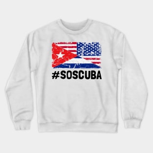 SOS Cuba Flag Free Cuba Libre 2021 Crewneck Sweatshirt